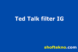 Filter ted talks instagram ini ternyata adalah buatan dari pengguna dengan username @slimshader_ di instagram. Ted Talk Filter Instagram Begini Cara Dapatkan Shoftekno