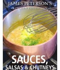 Beurre Blanc Recipe From James Peterson S Kitchen Education Sauces Salsas And Chutneys Cooking Chutney Wine Recipes