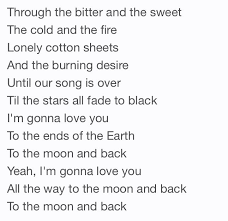 I Love You To The Moon And Back Lyrics Luke Bryan To The Moon And Back Im Gonna Love You Country Music Lyrics Luke Bryan Lyrics