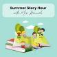 Summer Story Hour With Mrs. Hannah
