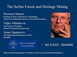 Bane mihajlovic aus graz (steiermark). The Serbia Forum Hermann Maurer Professor At Graz University Of Technology Chair Of The Informatics Section Of Academia Europaea Veljko Milutinovic University Ppt Download
