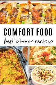 The Ultimate Comfort Food Dinner List 10 Best Easy Comfort Dinner Food Recipes Comfort Food Recipes Dinners Comfort Dinner Comfort Food