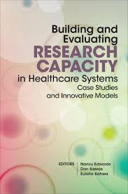I hope i can find some work quickly, because i dont have much money. Building And Evaluating Research Capacity In Healthcare Systems