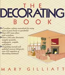 Curb appeal ideas and porch decor tips. The Decorating Book Gilliatt Mary 9780394752433 Amazon Com Books