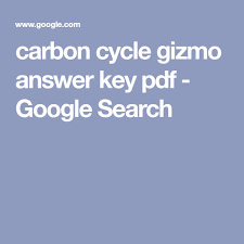 Carbon Cycle Gizmo Answer Key Pdf Google Search Carbon Cycle Answer Keys Carbon