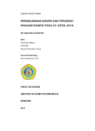 Riwayat hidup dan teknis penulisannya. Perancangan Grafis Dan Tipografi Pakaian Wanita Pada Cv Setia Jaya