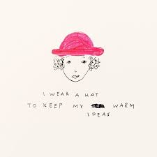 Melody Hansen On Instagram I Got My Head And My Ideas Mixed Up Becausehonestlyseries Hat Quotes Words Pretty Words