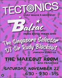 Saturday: The TECTONICS + BALZAC (Prince Buster ... - Instagram