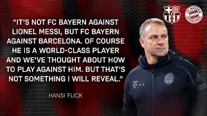 Both the coach and his club secured massive records that will take quite some time to be beaten. Fc Bayern Us On Twitter Hansi Flick On The Plan To Defend Messi Missionlis6on Fcbfcb