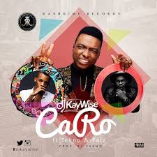 Music Dj Kaywise Ft Tekno X Falz Caro Dj Music Blog Caro