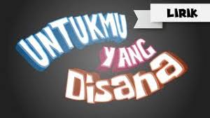 Lirik lagu punk rok jalanan untukmu yang disana untuk mu yang disana dengarkanlah laguku dalam kesunyian malam kuingin bernyanyi dari lubuk hatiku kuyakin kau cinta suciku rasa rindu dihatiku hanyalah untuk mu aku tahu kau tak sendiri lagi ada kekasihmu menemanimu mungkin ku hanya mampu ucapkan selamat tinggal sayangku Untukmu Yang Disana Lirik Youtube