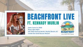 Beachfront Live ft Kennady Murlin