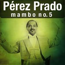 Bildergebnis für mambo nr 5 perez prado