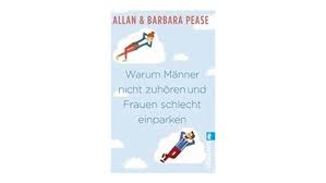 Warum Manner Nicht Zuhoren Und Frauen Schlecht Einparken Frau Einparken Buchempfehlungen