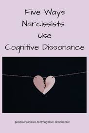Five Ways Narcissists Use Cognitive Dissonance Poema Chronicles Cognitive Dissonance Cognitive Christian Bloggers