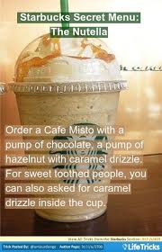 Starbucks Starbucks Secret Menu The Nutella Starbucks Secret Menu Recipes Starbucks Drinks Recipes Starbucks Secret Menu