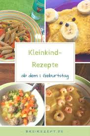Kleinkind Rezepte Fur Kinder Ab 1 Jahr Ab Dem 10 Monat Beginnt Die Sogenannte Familienkost Und Das Baby Gerichte Fur Kinder Kochen Fur Baby Kochen Fur Kinder