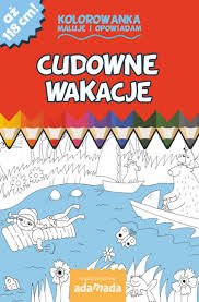 Kolorowanki pieniedzy do druku google search kolorowanki. Cudowne Wakacje Kolorowanka Maluje I Opowiadam Pawel Mazur Informacje O Ksiazkach Sklep Ksiegarnia Internetowa