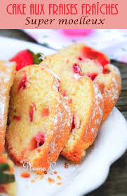 Cakes Aux Fraises Fraiches Recette Avec Des Fraises Gateau Fraise Facile Recette Gateau Fraise