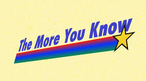 Image result for the more you know