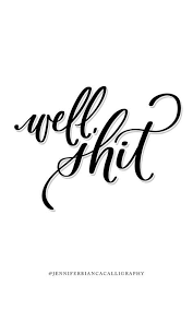 Quotes Calligraphy Funny Words 47 Ideas Swear Words Quotes Swear Quotes Hand Lettering Quotes