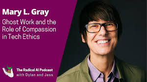 Episode 19: Mary L. Gray — The Radical AI Podcast
