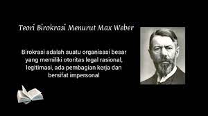 Max weber dikenal sebagai salah satu intelektual sosial paling berpengaruh abad 20. Teori Birokrasi Max Weber Youtube