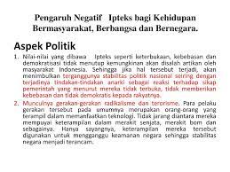 Internet bikin kemajuan sekaligus kehancuran negara, mengapa? Pengaruh Kemajuan Iptek Terhadap Nkri Berbagi Informasi