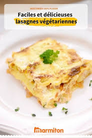 Lasagnes Vegetariennes Facile Recette Lasagnes Lasagne Vegetarienne Recette Lasagne Vegetarienne