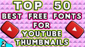 We did not find results for: Best Fonts For Youtube Thumbnails 2 Top 50 Best Fonts For Youtube Thumbnails And Graphic Design Youtube