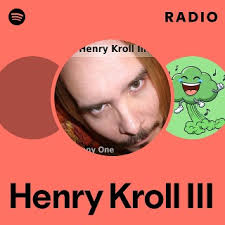 Henry Kroll III