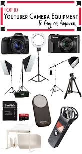 Top 10 Youtuber Camera Equipment On Amazon What You Need To Create Content Youtube Channel Ideas Youtube Hacks Vlogging Equipment