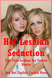 What seducing a woman and conquering a woman have in common is the treatment of a woman as a although women are more liberated now, most women still prefer men to do the first move. Hot Lesbian Seduction Five First Lesbian Sex Erotica Stories Kindle Edition By Constance Slight Brianna Spelvin Carolyne Cox Alice Drake Amy Dupont Literature Fiction Kindle Ebooks Amazon Com