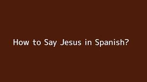 How do you spell jesus in hebrew? How To Say Jesus In Spanish Video Dailymotion
