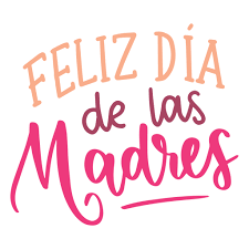 Feliz Dia De La Madre Png Busqueda De Google Happy Mother Day Quotes Happy Mothers Day Happy Mother S Day