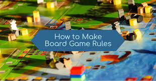 Card game where you make up the rules. How To Make Board Game Rules