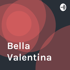 bella valentina podcast listen reviews charts chartable