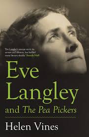 Eve Langley and The Pea Pickers