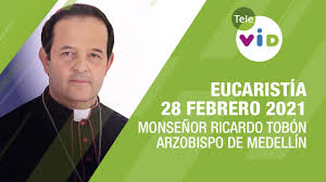 Misa miercoles 28 abril 2021 youtube / agustinus setyo wibowo, sj dan immaculatta rauvy bacaan. Eucaristia De Hoy 28 Febrero 2021 Con Monsenor Ricardo Tobon Restrepo Tele Vid Youtube