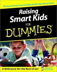 Raising Smart Kids For Dummies By Marlene Targ Brill Smart Kids Dummies Book Bizarre Books