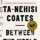 Book Discussion: Between the World and Me, by...