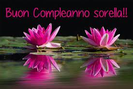 Visualizza altre idee su buon compleanno sorella, buon compleanno, compleanno sorella. Pin On ãƒ„ Immagini Di Buon Compleanno ãƒ„