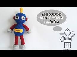 Amigurumi Robot Yapimi 1 Bolum Youtube Christmas Ornaments Novelty Christmas Holiday Decor