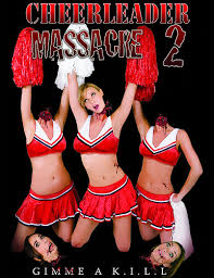  Cheerleader Massacre 2 Headhunter S Horror House Wiki Fandom