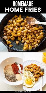 How To Make Home Fries Step By Step Macheesmo Recipe Homemade Home Fries Breakfast Recipes Easy Home Fries