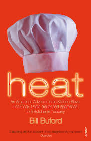 How do we know they're the hottest? Heat An Amateur S Adventures As Kitchen Slave Line Cook Pasta Maker And Apprentice To A Butcher In Tuscany Amazon De Buford Bill Fremdsprachige Bucher