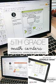 5th Grade Digital Math Centers 5th Grade Google Classroom Math Activities Classroom Math Activities Classroom Math Centers Google Classroom Math