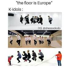 Hahahhaha Quit Yer Whining Europe I Remember Bitter Tears As Kpop Traversed The Oddest Of Places In Europe Places I Didn T Re Kpop Memes Kpop Funny Bts Memes