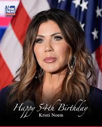 HAPPY BIRTHDAY! DHS Secretary Kristi Noem turns 54 today. 🇺🇸