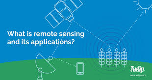 The value of remote sensing data. What Is Remote Sensing And Its Applications Tudip